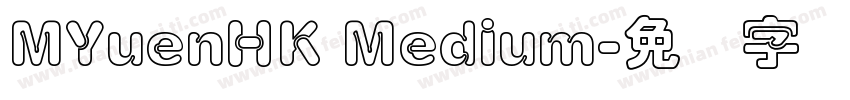 MYuenHK Medium字体转换